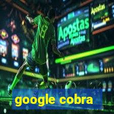 google cobra